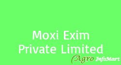 Moxi Exim Private Limited