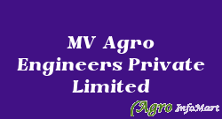 MV Agro Engineers Private Limited faridabad india