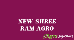 NEW SHREE RAM AGRO