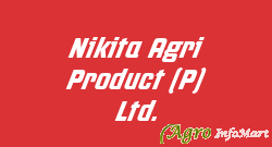 Nikita Agri Product (P) Ltd.