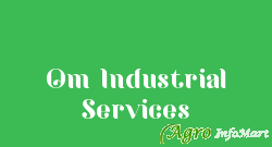 Om Industrial Services vadodara india
