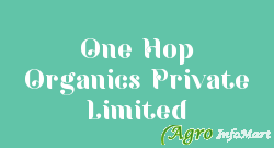 One Hop Organics Private Limited