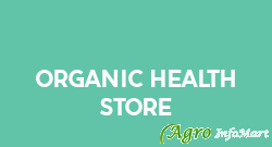 Organic Health Store bangalore india