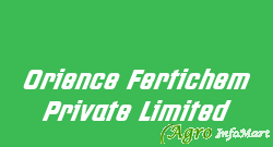 Orience Fertichem Private Limited