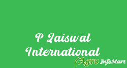 P Jaiswal International