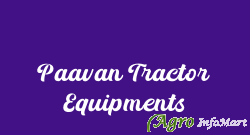 Paavan Tractor Equipments ahmedabad india