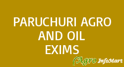 PARUCHURI AGRO AND OIL EXIMS