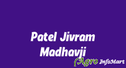 Patel Jivram Madhavji