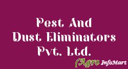 Pest And Dust Eliminators Pvt. Ltd. bangalore india