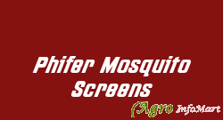 Phifer Mosquito Screens