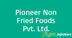 Pioneer Non Fried Foods Pvt. Ltd. jaipur india