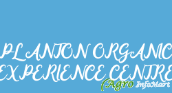 PLANTON ORGANIC EXPERIENCE CENTRE