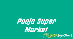 Pooja Super Market