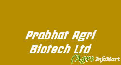 Prabhat Agri Biotech Ltd indore india