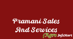 Pramani Sales And Services