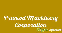Pramod Machinery Corporation kanpur india