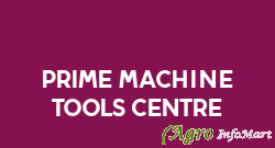 Prime Machine Tools Centre