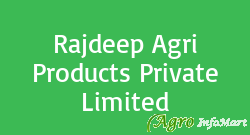Rajdeep Agri Products Private Limited