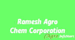 Ramesh Agro Chem Corporation