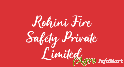 Rohini Fire Safety Private Limited kolkata india