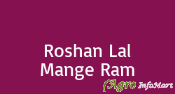 Roshan Lal Mange Ram