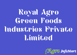 Royal Agro Green Foods Industries Private Limited mumbai india