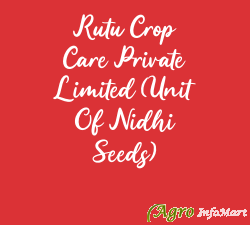 Rutu Crop Care Private Limited (Unit Of Nidhi Seeds)