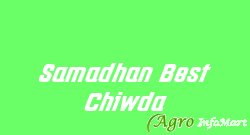 Samadhan Best Chiwda pune india