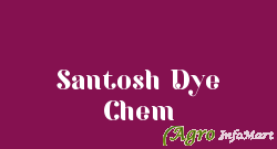 Santosh Dye Chem