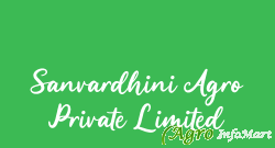 Sanvardhini Agro Private Limited satara india