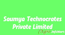Saumya Technocrates Private Limited ahmedabad india