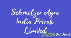 Schmelzer Agro India Private Limited