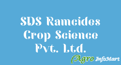 SDS Ramcides Crop Science Pvt. Ltd.