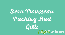 Sera Trousseau Packing And Gifts