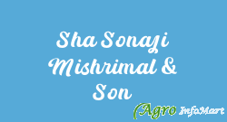 Sha Sonaji Mishrimal & Son