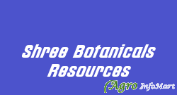 Shree Botanicals Resources