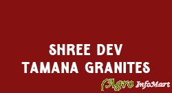 Shree Dev Tamana Granites chennai india