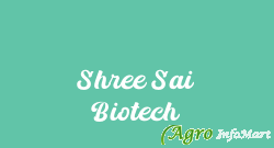 Shree Sai Biotech