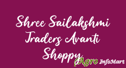Shree Sailakshmi Traders Avanti Shoppy