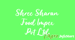 Shree Sharan Food Impex Pvt Ltd. surat india