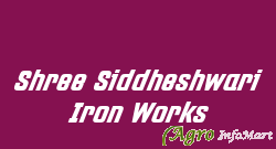 Shree Siddheshwari Iron Works ahmedabad india