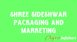 shree sideshwar packaging and marketing