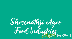 Shreenathji Agro Food Industries rajkot india