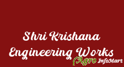 Shri Krishana Engineering Works