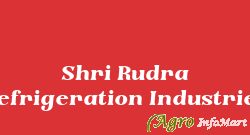 Shri Rudra Refrigeration Industries latur india