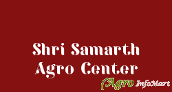 Shri Samarth Agro Center