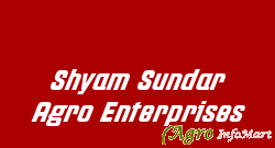 Shyam Sundar Agro Enterprises