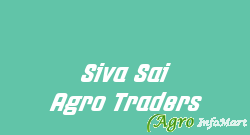 Siva Sai Agro Traders