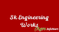 Sk Engineering Works delhi india