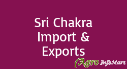 Sri Chakra Import & Exports hyderabad india